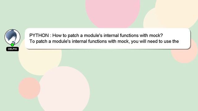 PYTHON : How to patch a module's internal functions with mock? смотреть онлайн