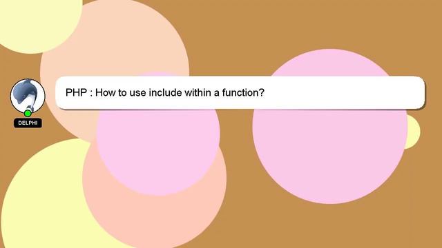 PHP : How to use include within a function? смотреть онлайн