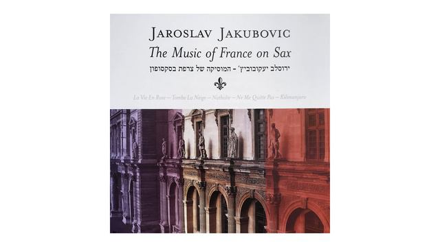 The Music of France on Sax, Jaroslav Jakubovic, Africa, Featuring Dan Turgeman смотреть онлайн