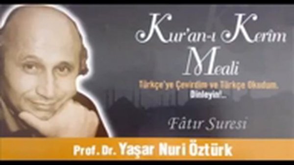043 Yaşar Nuri Öztürk Kur'an ı Kerim Meali Fatır Suresi