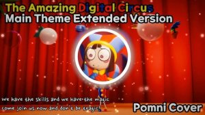 [The Amazing Digital Circus]  Main Theme Extended Version | AI Cover (Pomni)