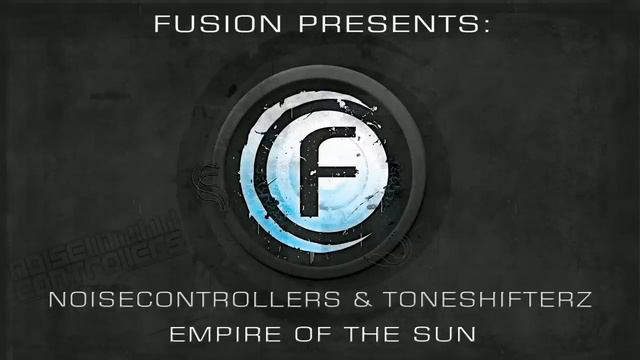 Noisecontrollers & Toneshifterz - Empire of the Sun смотреть онлайн