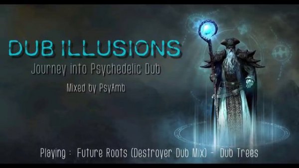 Psydub Mix - Dub Illusions