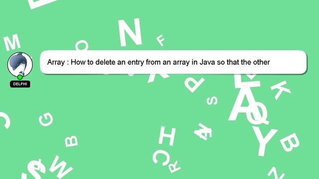 Array : How to delete an entry from an array in Java so that the other entries remain in order смотреть онлайн