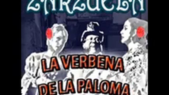Seguidillas Zarzuela La verbena de la paloma- Tomás Bretón смотреть онлайн