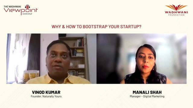 Vinod Kumar, Founder, Naturally Yours, on bootstrapping, pivoting, tech | Wadhwani Viewpoint podcas