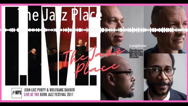 The Jazz Place #JeanLucPonty #WolfgangDauner #Redman #Mehldau #McBride #Blade смотреть онлайн