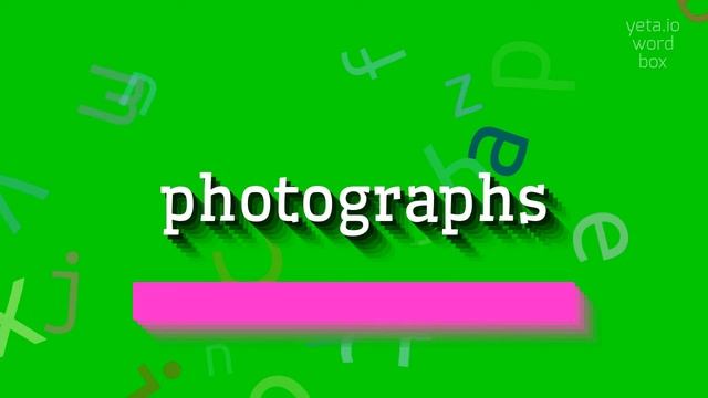 PHOTOGRAPHS - HOW TO PRONOUNCE PHOTOGRAPHS? #photographs смотреть онлайн