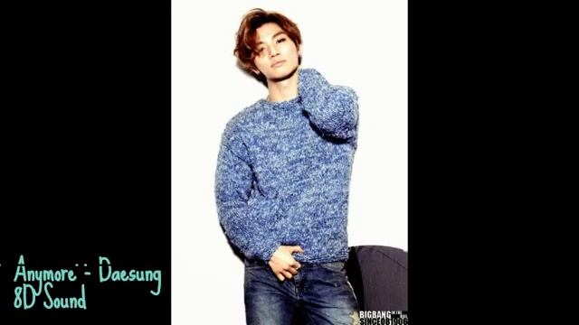 Anymore Daesung {8D Audio ?}