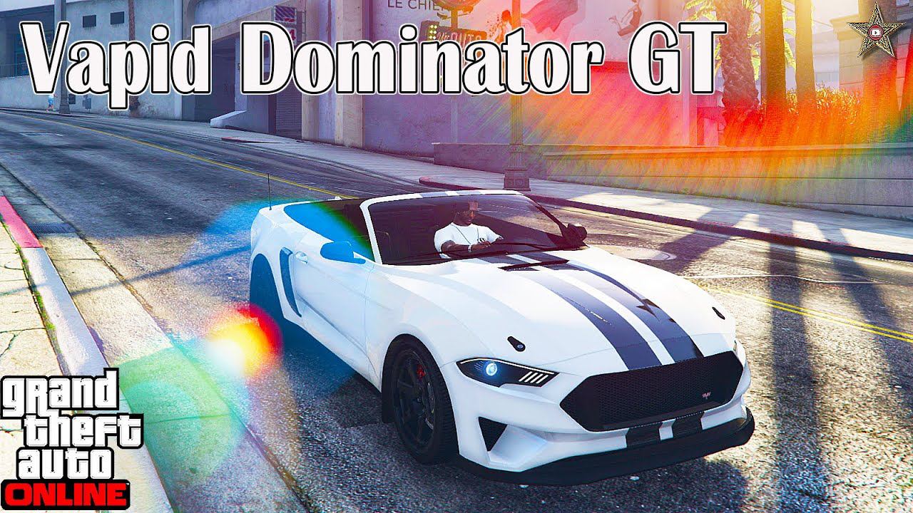 НОВЫЙ VAPID DOMINATOR GT В GTA ONLINE (ТЮНИНГ И ОБЗОР ПО ФАНУ) смотреть онлайн