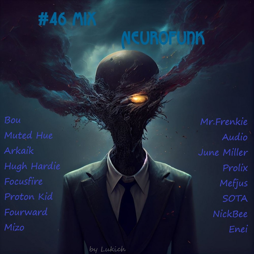 46th Mix Neurofunk By Lukich