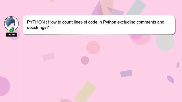 PYTHON : How to count lines of code in Python excluding comments and docstrings? смотреть онлайн