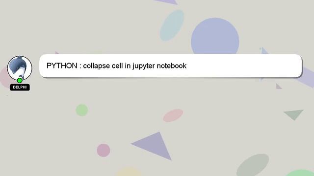 PYTHON : collapse cell in jupyter notebook смотреть онлайн