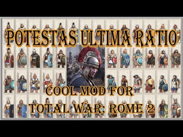 Обзор мода - Potestas Ultima Ratio (Total War: Rome II)