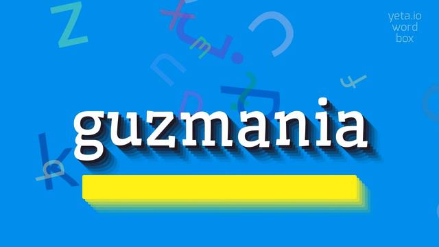 How to say "guzmania"! (High Quality Voices) смотреть онлайн