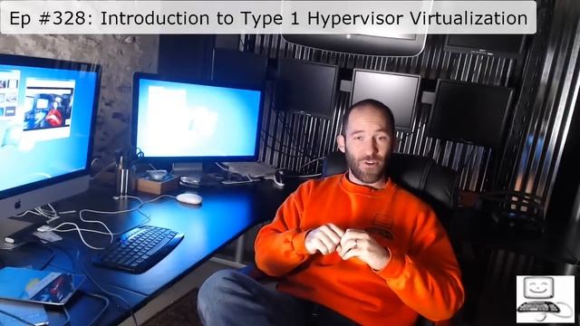 Episode #328: Introduction to Type 1 Hypervisor Virtualization - Bare Metal Virtual Servers смотреть онлайн
