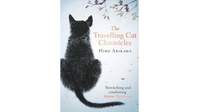 The Travelling Cat Chronicles by Hiro Arikawa | Part I of Chapter 1 смотреть онлайн