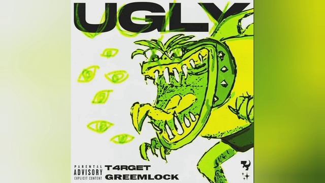 T4RGET & GREEMLOCK2PIECE - UGLY смотреть онлайн
