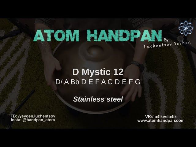 D Mystic 12 Stainless steel Atom handpan смотреть онлайн