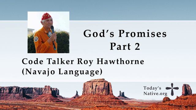 God's Promises - Part 2 (II Peter 3, Genesis 3:15) - Code Talker Roy Hawthorne (Navajo Language) смотреть онлайн