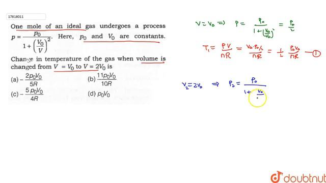 One mole of an ideal gas undergoes a process `p=(p_(0))/(1+((V_(0))/(V))^(2))`. Here, `p_(0)` смотреть онлайн