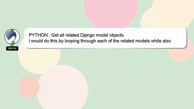 PYTHON : Get all related Django model objects смотреть онлайн