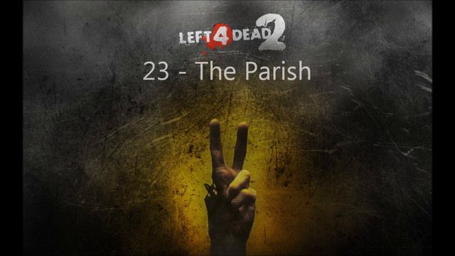 Left 4 Dead 2 - The Parish смотреть онлайн