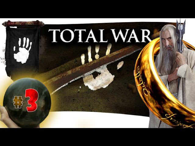 Third Age: Total War v3.2 (MOS 1.7) - Прохождение за Изенгард #3 смотреть онлайн
