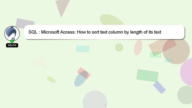 SQL : Microsoft Access: How to sort text column by length of its text string? смотреть онлайн