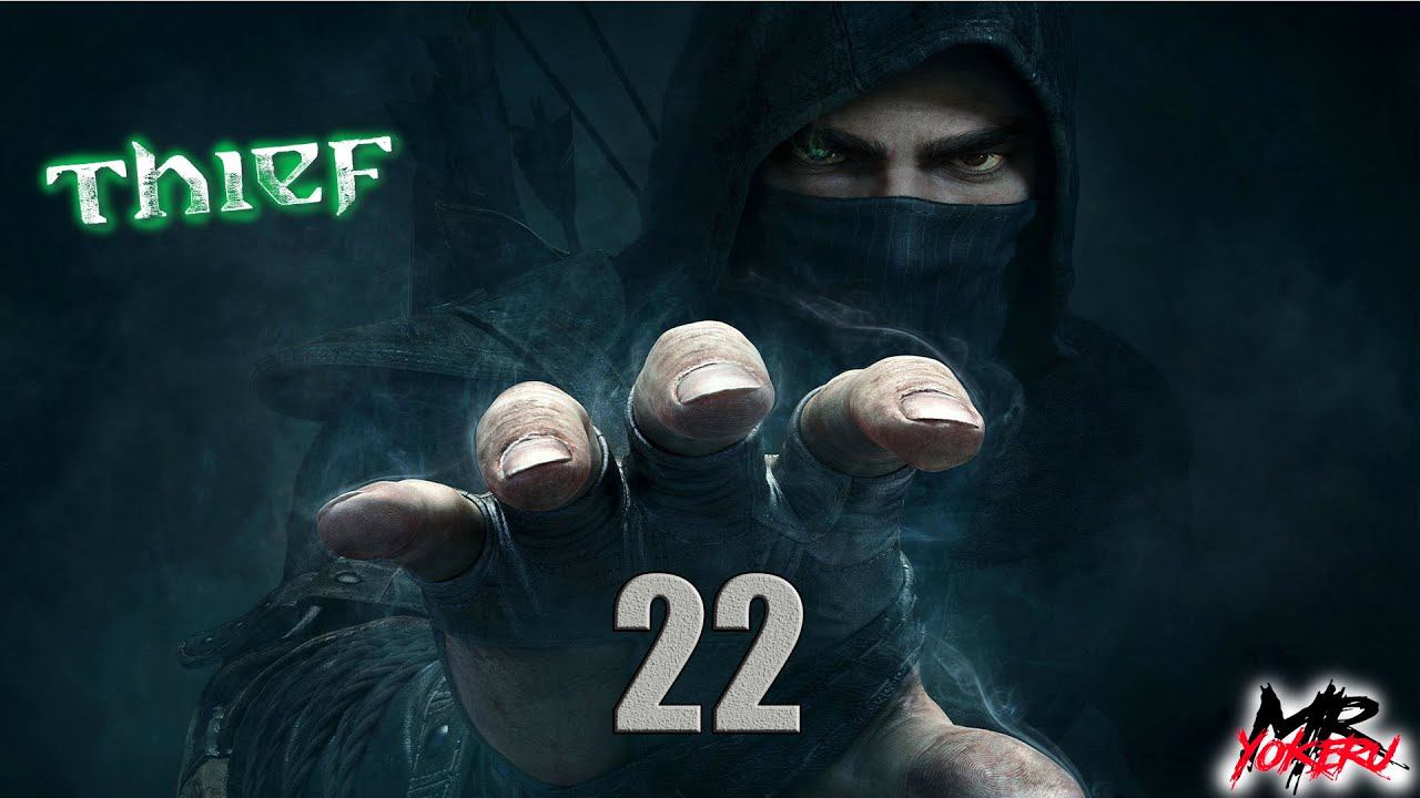 (ФИНАЛ) Прохождение THIEF на 100% — Часть 22 Глава 8 «Утренний свет» смотреть онлайн