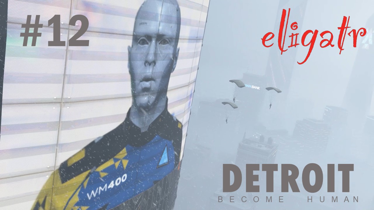 Detroit: Become Human #12. Прохождение игры.