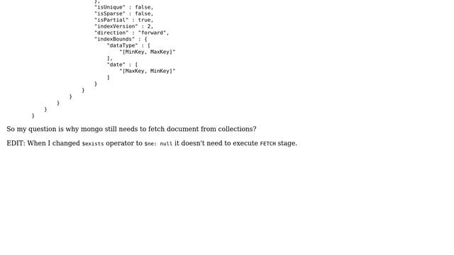 Databases: MongoDB covered query needs to fetch and examine documents when exists operator is used смотреть онлайн