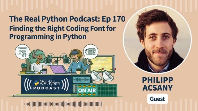 Finding the Right Coding Font for Programming in Python | Real Python Podcast #170 смотреть онлайн