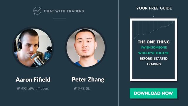 Chat With Traders Ep. 9 - The mechanics of financial markets w Peter Zhang of Sang Lucci смотреть онлайн