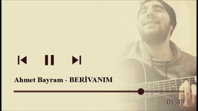 Ahmet Bayram - Berivanım ( Cover ) смотреть онлайн