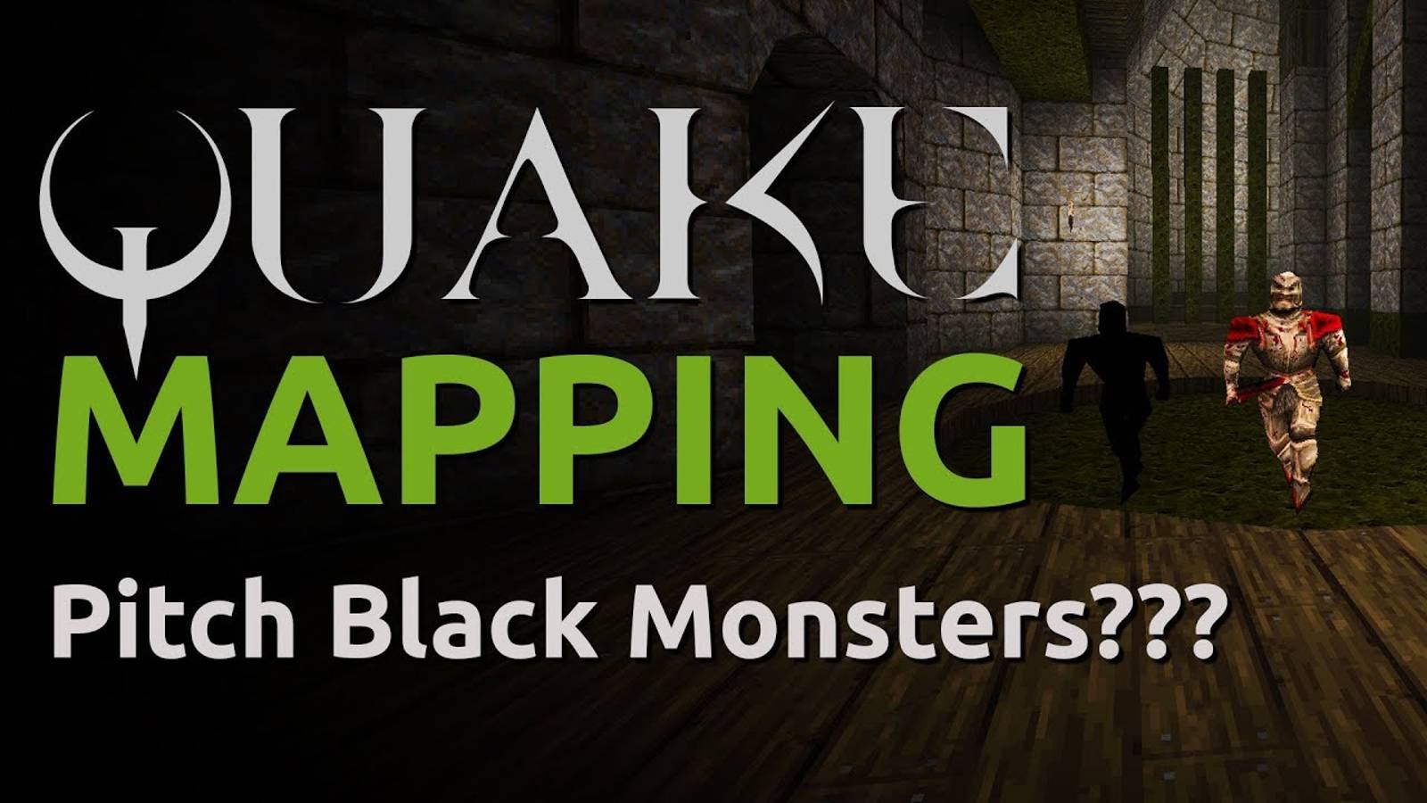 Quake Mapping: Pitch Black Monster Fix смотреть онлайн