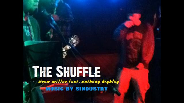 The Shuffle - Drew Miller feat. Anthony Highley (2013) смотреть онлайн