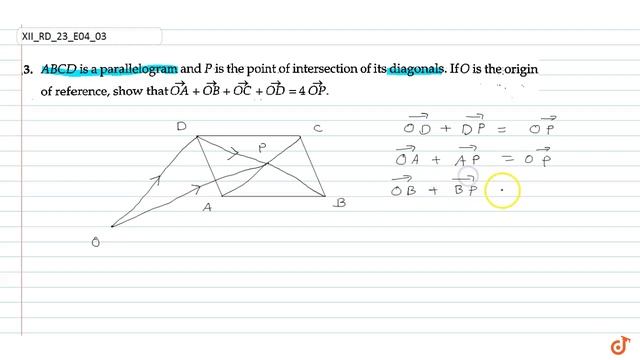 `A B C D` is parallelogram and `P` is the point of intersection of its diagonals. If `O` is the ... смотреть онлайн