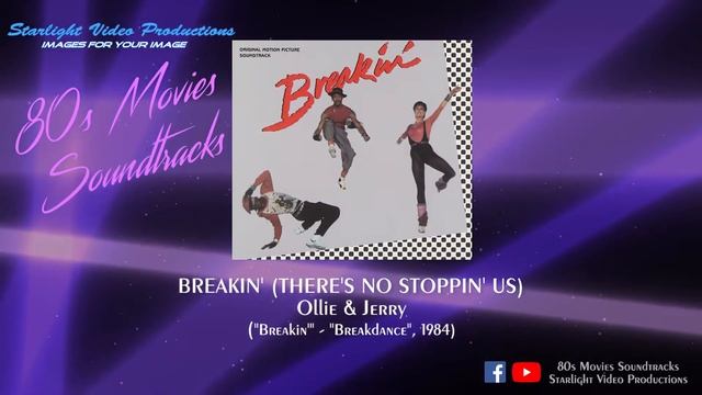Breakin' (There's No Stoppin' Us) - Ollie & Jerry ("Breakin'", 1984) смотреть онлайн