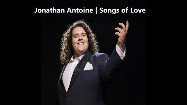 Jonathan Antoine • Unchained Melody