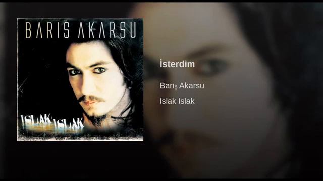 Baris Akarsu -  İsterdim