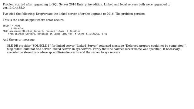 Databases: Remote query (openquery) to linked server fails after upgrading to SQL Server 2016 смотреть онлайн