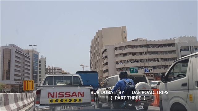 BUR DUBAI | 16th Street | City Centre | Abra Station | Al Nahda Street | Ascot Hotel | PART THREE смотреть онлайн
