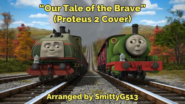 Our Tale Of The Brave (A Proteus 2 Styled Remix)