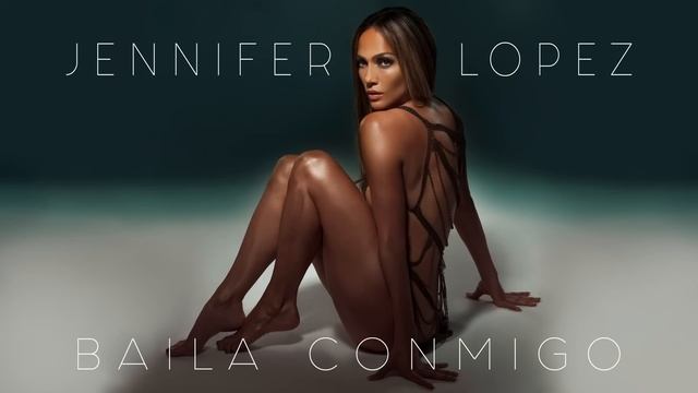 Jennifer Lopez, Dayvi, Víctor Cárdenas - Baila Conmigo (Audio) смотреть онлайн