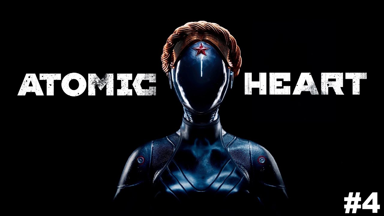 ATOMIC HEART (Атомное сердце) ➤ Часть 4