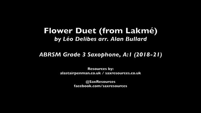 Flower Duet from Lakmé by Léo Delibes. (ABRSM Grade 3 Saxophone) смотреть онлайн