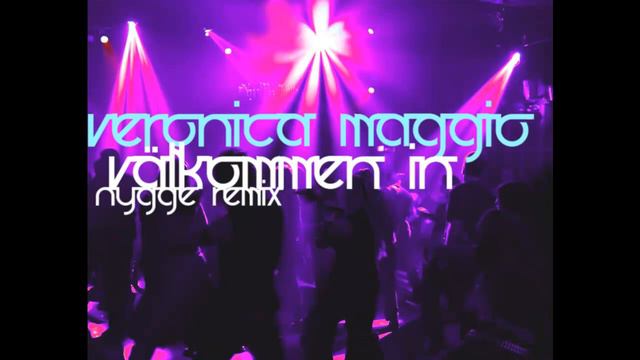 Veronica Maggio - välkommen in (nygge remix) смотреть онлайн