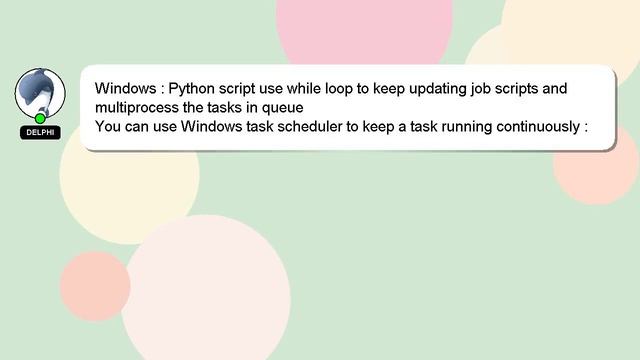 Windows : Python script use while loop to keep updating job scripts and multiprocess the tasks in q смотреть онлайн