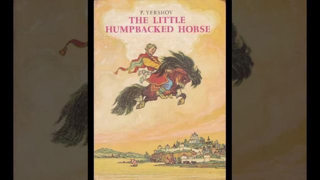 The Little Humpbacked Horse By P. Yershov